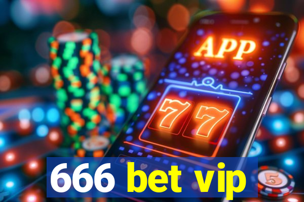 666 bet vip